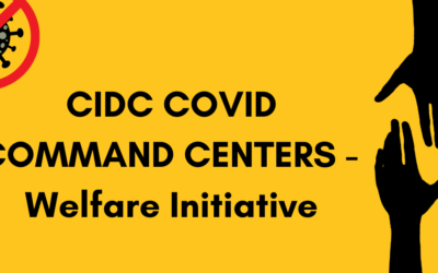 CIDC COVID Command Centers – Welfare Initiative